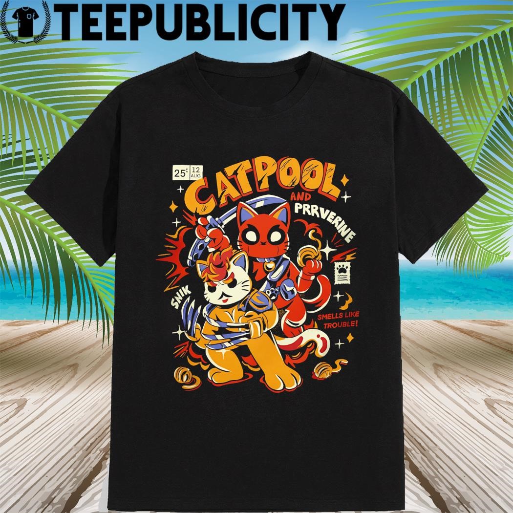 Cats as Deadpool and Wolverine Catpool and Prrverine smells like trouble shirt hoodie sweater long sleeve and tank top